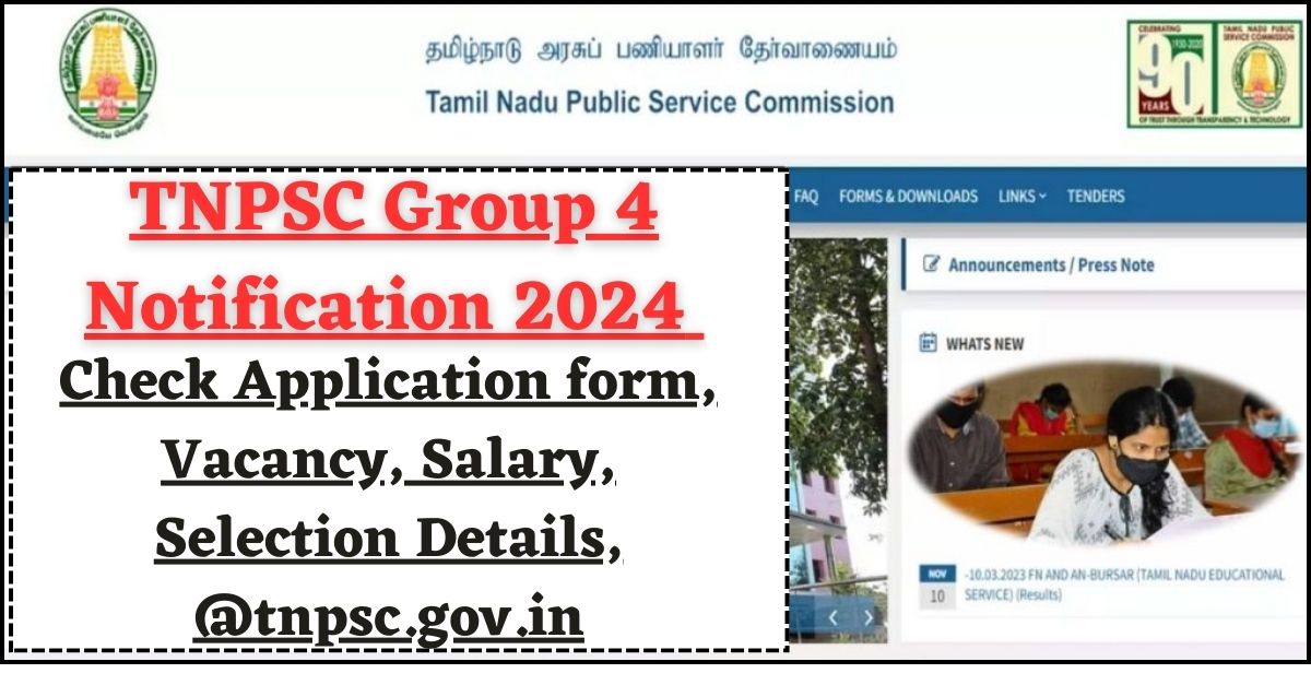 TNPSC Group 4 Notification 2024 Check Application Form, Vacancy
