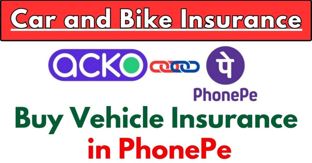 ACKO Car and Bike Insurance with PhonePe