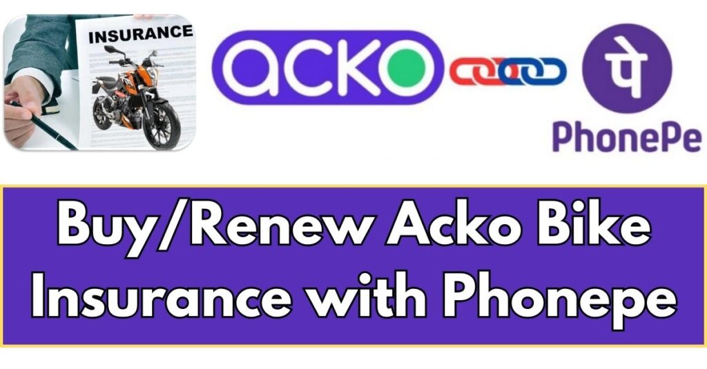 Acko Bike Insurance with Phonepe