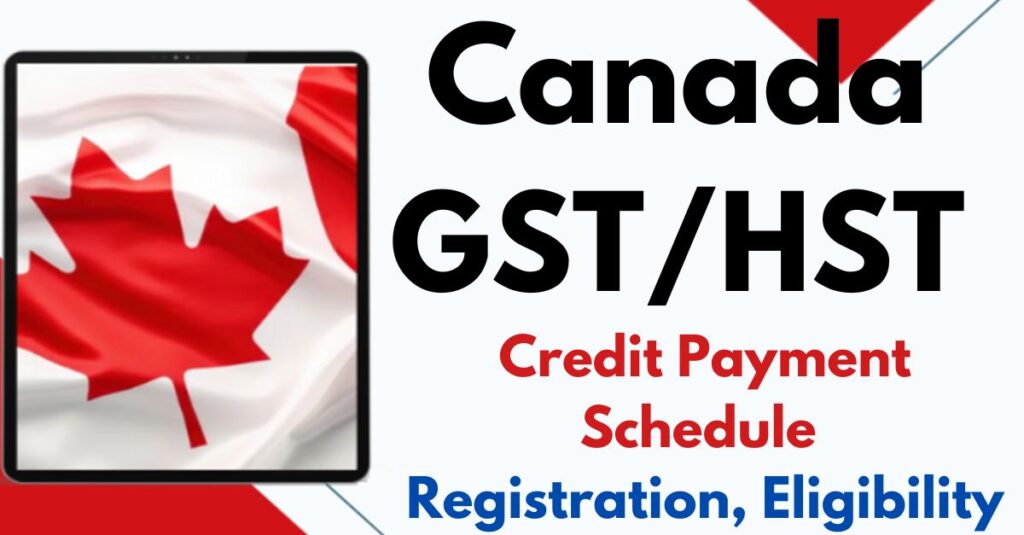 Canada GST HST Credit Dates 2024