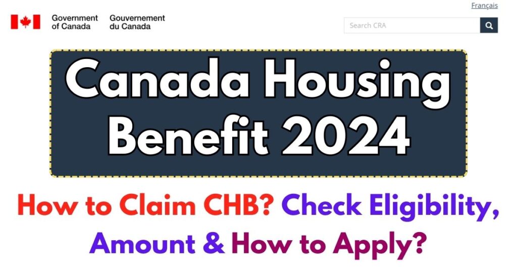 canada-housing-benefit-2024-how-to-claim-chb-check-eligibility