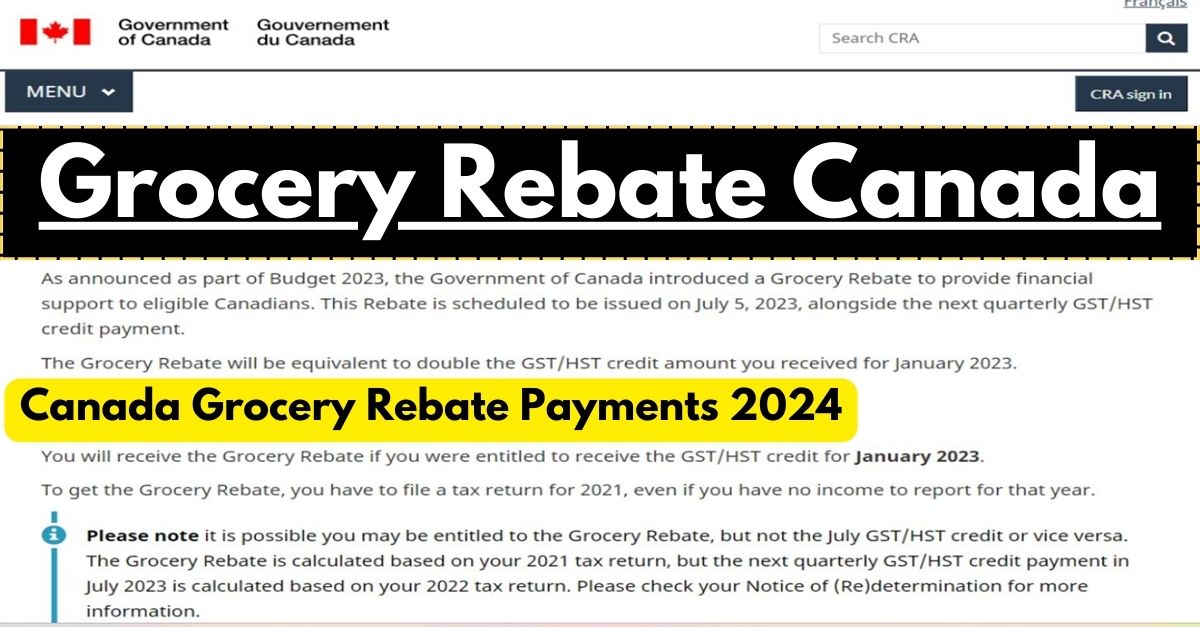 Canada Grocery Rebate 2024 Canada Grocery Rebate Payments 2024 Date   Grocery Rebate Canada 