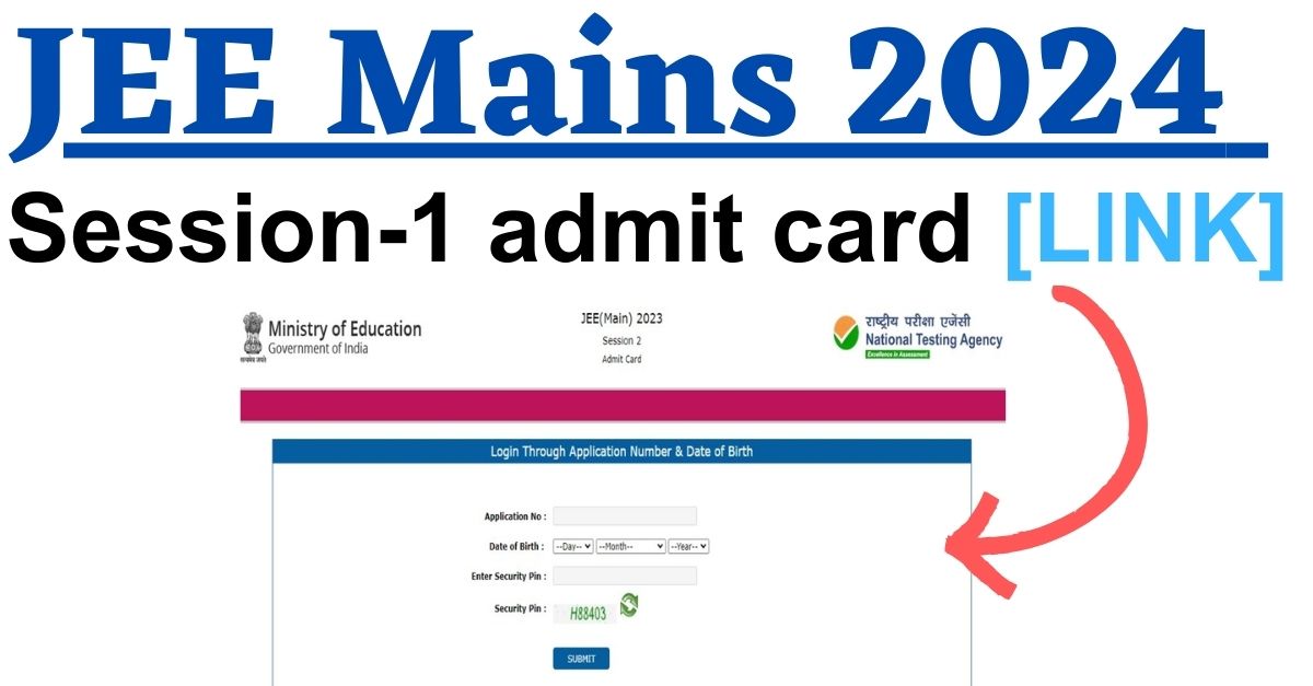 JEE Main 2024 Admit Card Check NTA JEE B.E/ B.Tech Hall Tickets