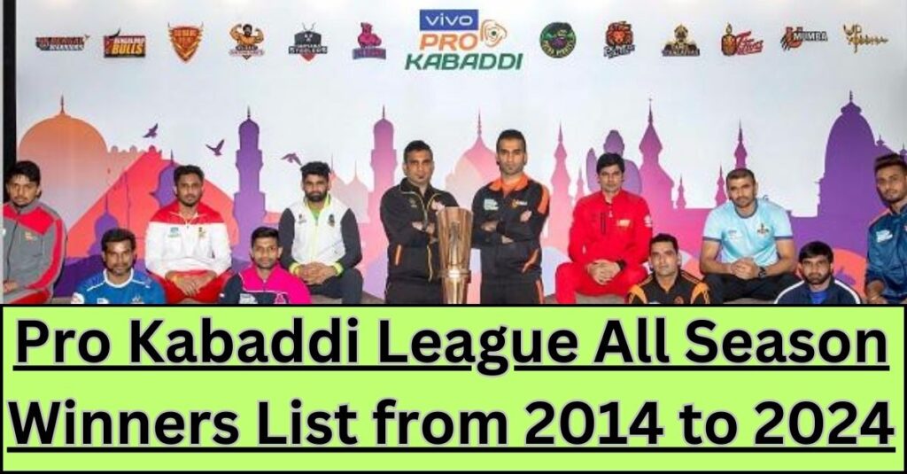 Pro Kabaddi League Winners List From All Seasons 