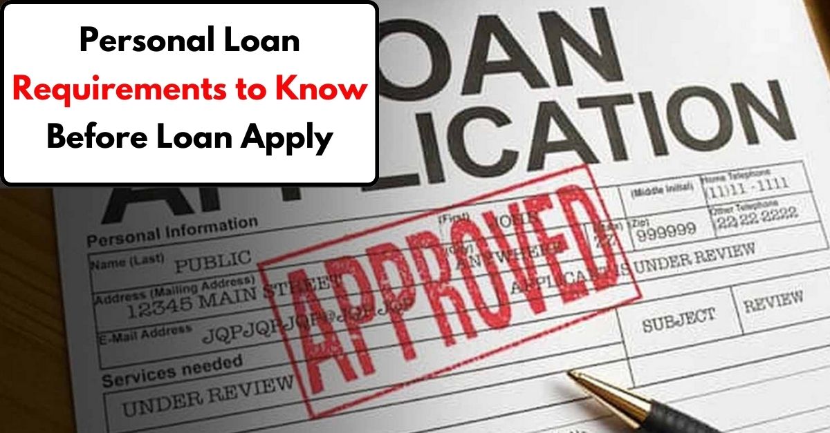 Personal Loan Requirements 2024 To Know Before Loan Apply - Bharat News