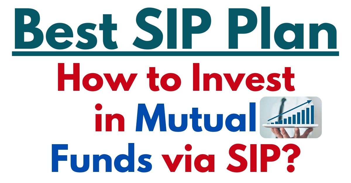 Systematic Investment Plan (SIP): How To Invest In Mutual Funds Via SIP ...