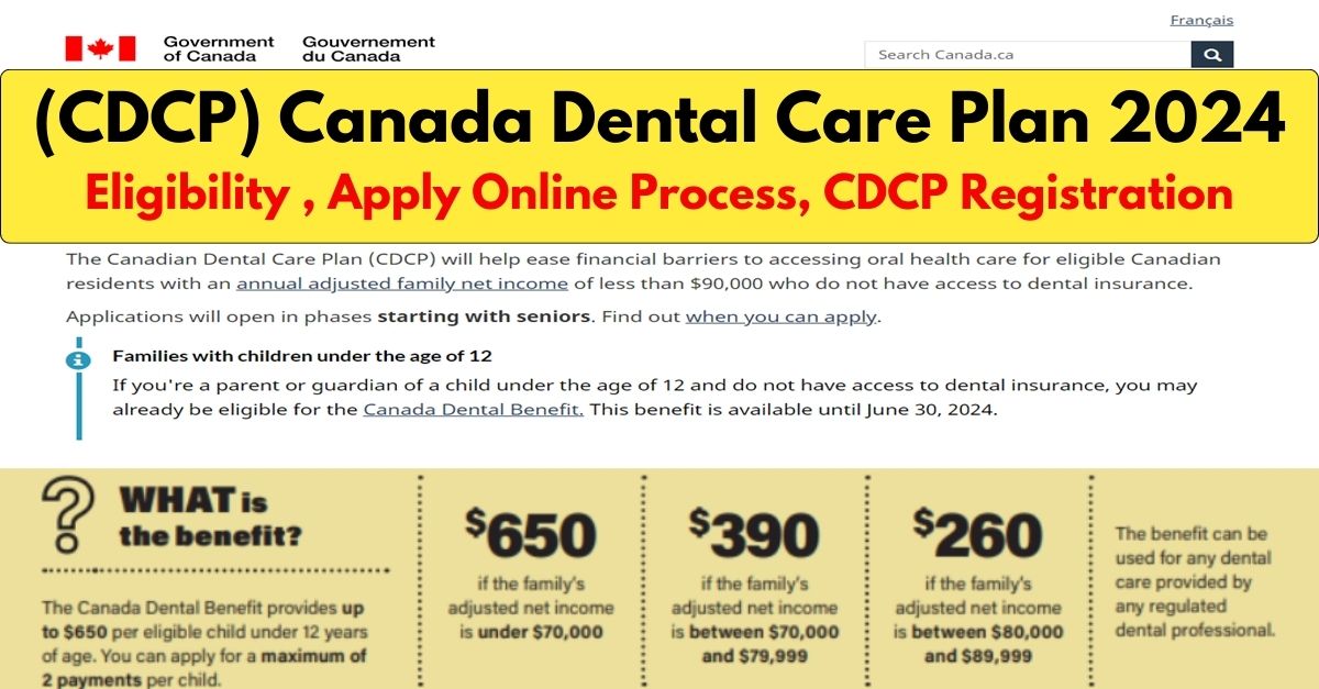 (CDCP) Canada Dental Care Plan Eligibility 2024, Apply Online, CDCP