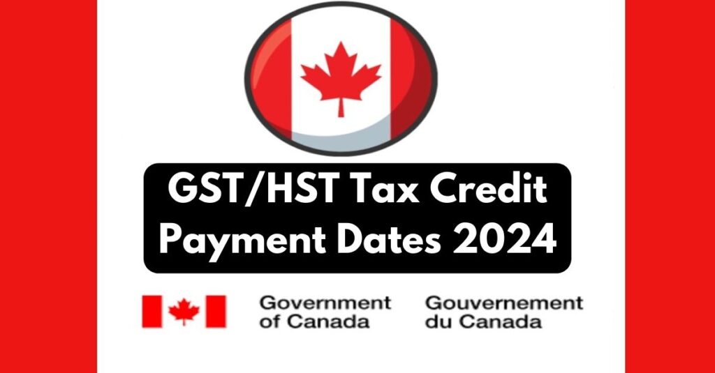 GST HST Tax Credit Payment Dates 2024