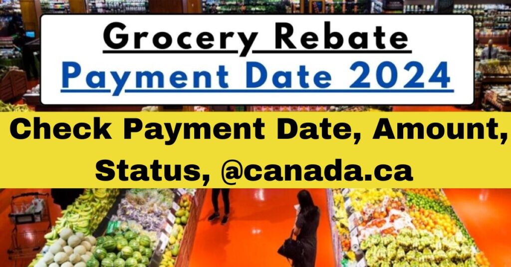 Grocery Rebate Payment 2024 Check Payment Date Amount Status   Grocery Rebate Payment 2024 Min 1024x535 