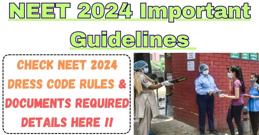 NEET 2024 Important Guidelines 