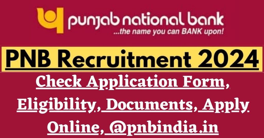 PNB Recruitment 2024 