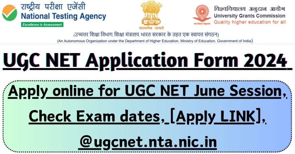 UGC NET Application Form 2024 