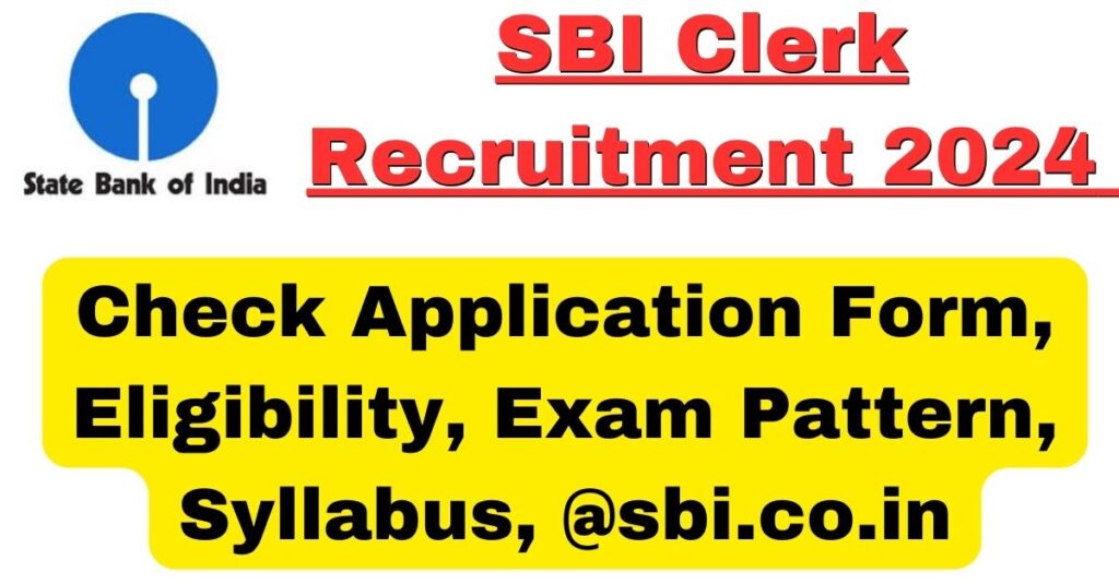 SBI Clerk Recruitment 2024 