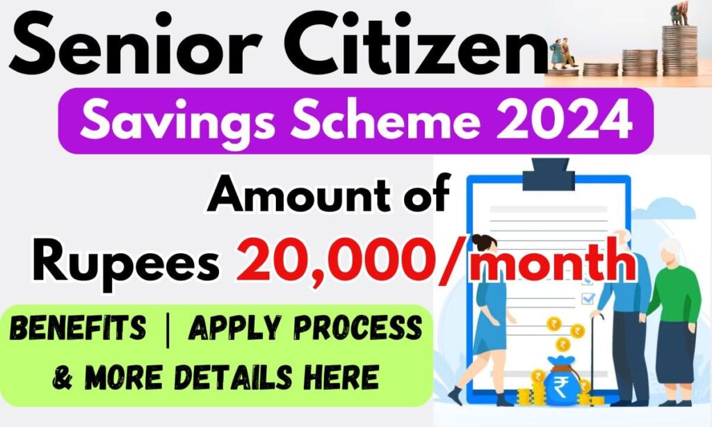 Senior Citizen Savings Scheme 2024