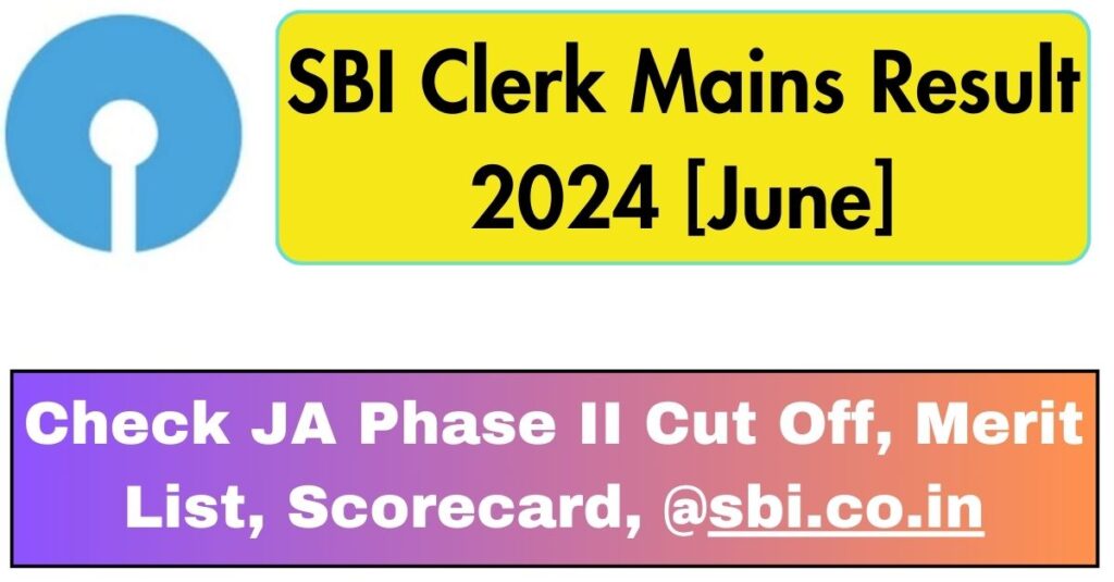 SBI Clerk Mains Result 2024 