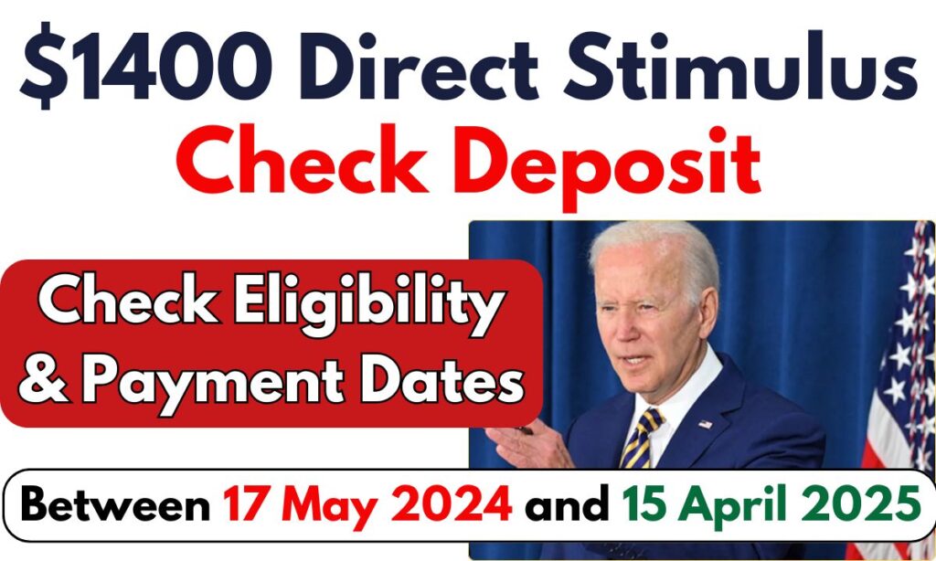 1400 Direct Stimulus Check Deposit Date [between 17 May 2025 And 15