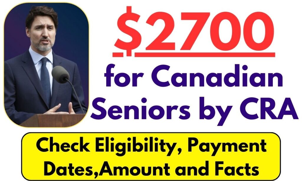 2700 for Canadian Seniors by CRA