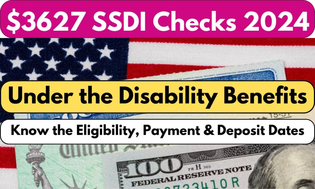 3627 SSDI Checks 2024 Under The Disability Benefits Know The