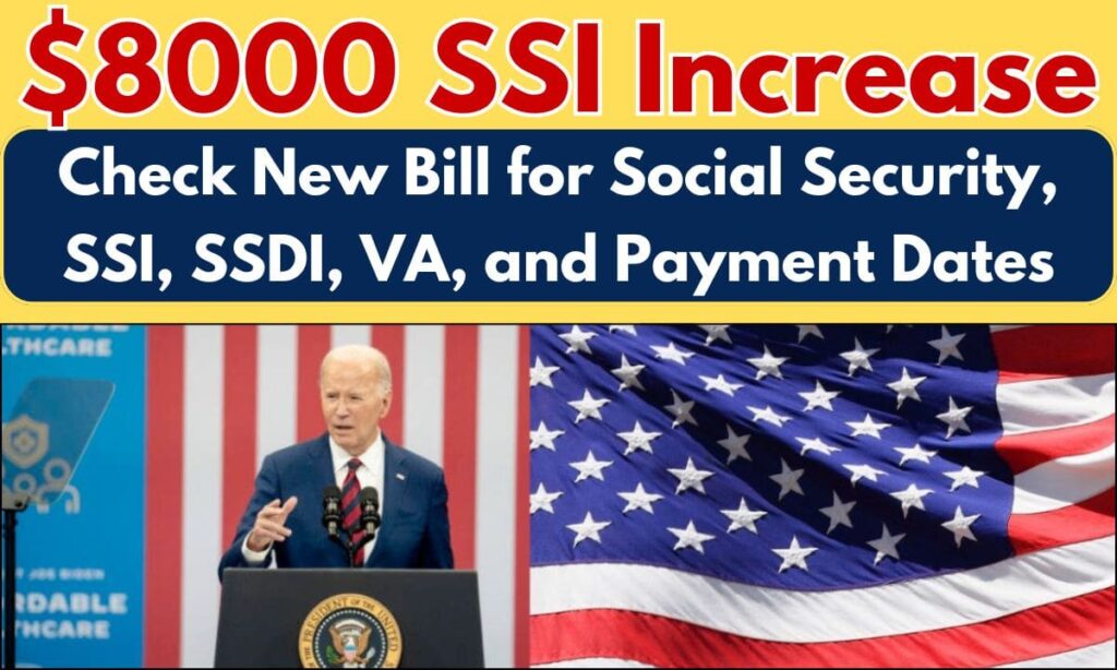 8000 SSI Increase 2024 Check New Bill For Social Security, SSI, SSDI