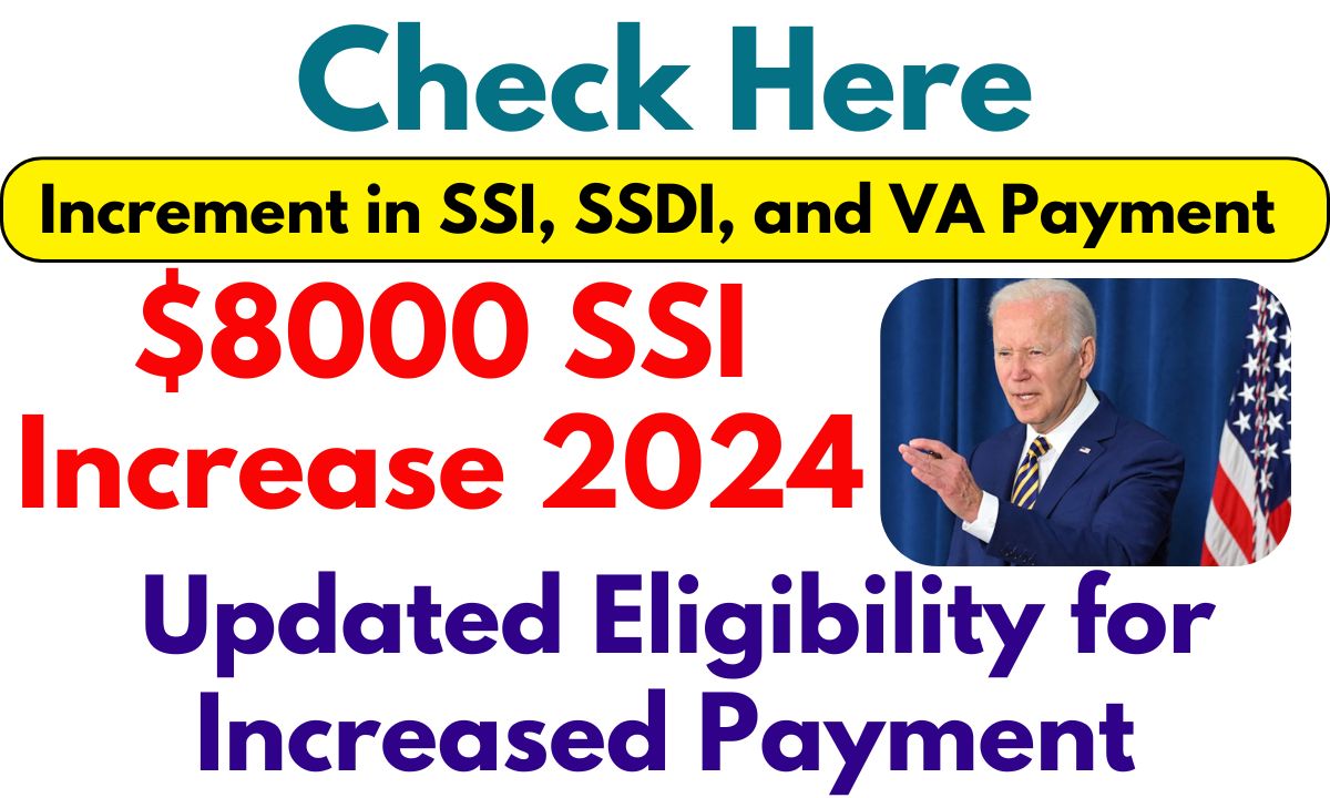 8000 SSI Increase 2025 Know About Increment In SSI, SSDI, And VA