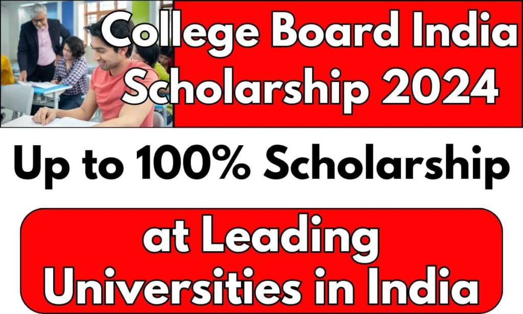 College Board India Scholarship 2024