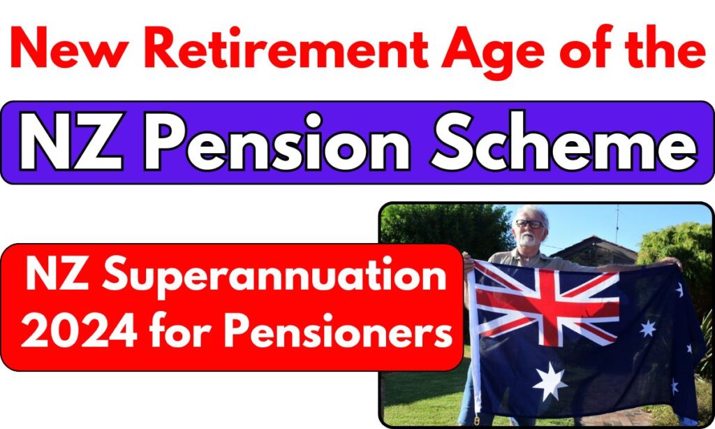 NZ Retirement Age Changed 2024