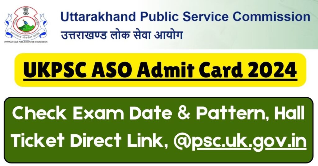 UKPSC ASO Admit Card 2024