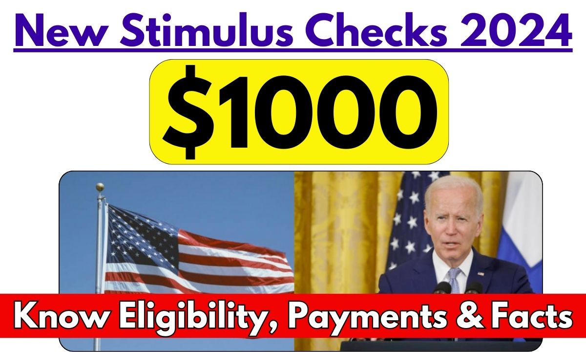 |New| $1000 Stimulus Checks 2024: Know Eligibility, Payments & Facts ...