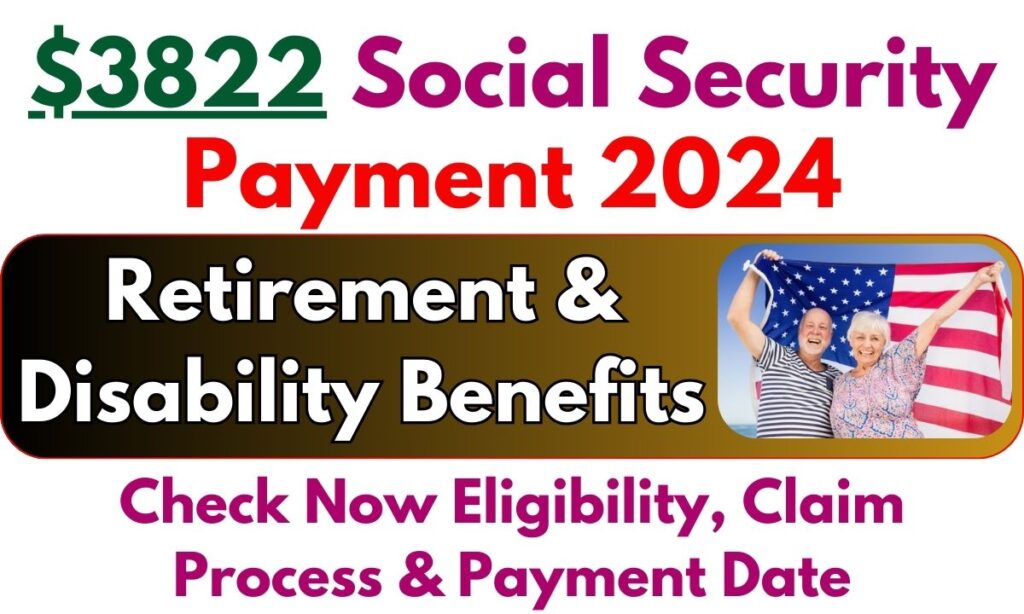 $3822 Social Security Payment May 2024: Retirement & Disability ...