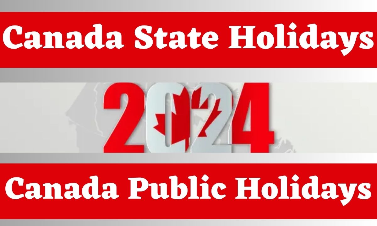 Canada State Holidays 2024 [Canada Public Holidays 2024] - Bharat News