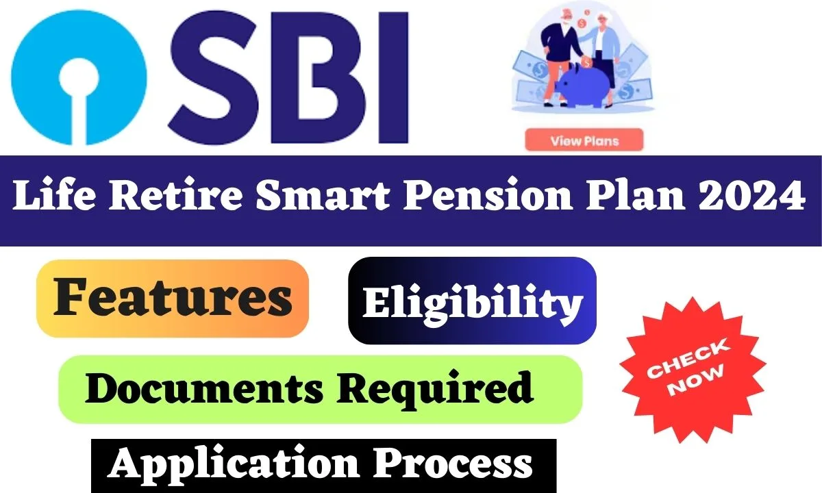 sbi-life-retire-smart-pension-plan-2024-know-features-eligibility