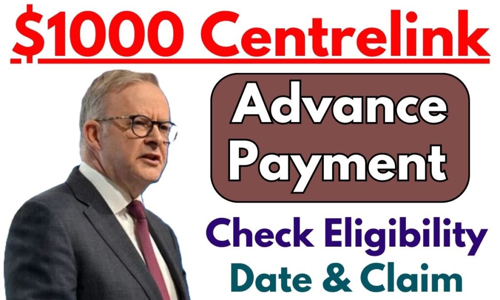 1000 Centrelink Advance Payment