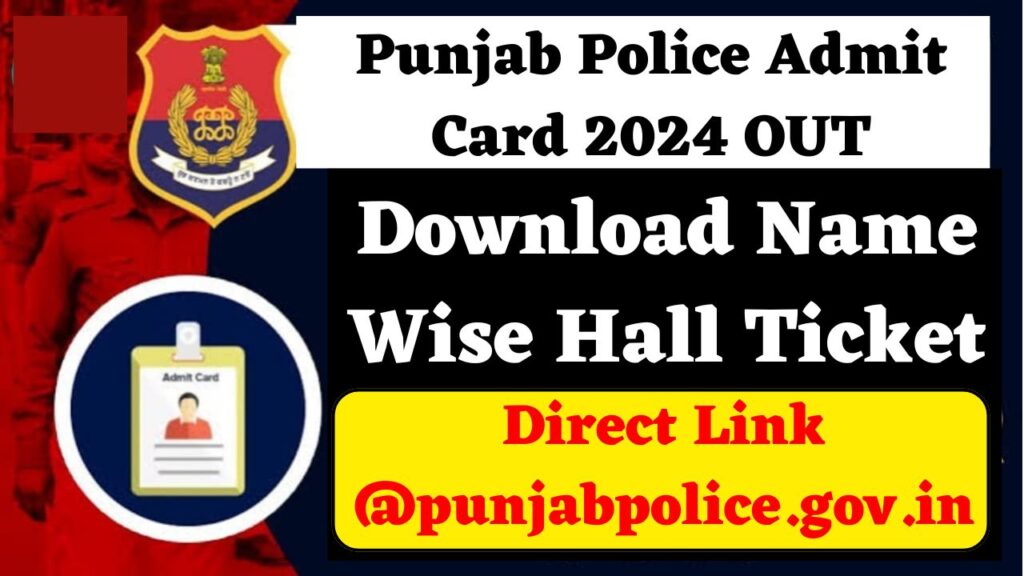 Punjab Police Admit Card 2024 OUT