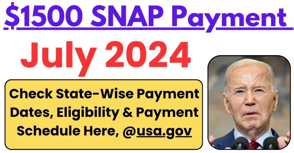 SNAP $1500 Payment July 2024