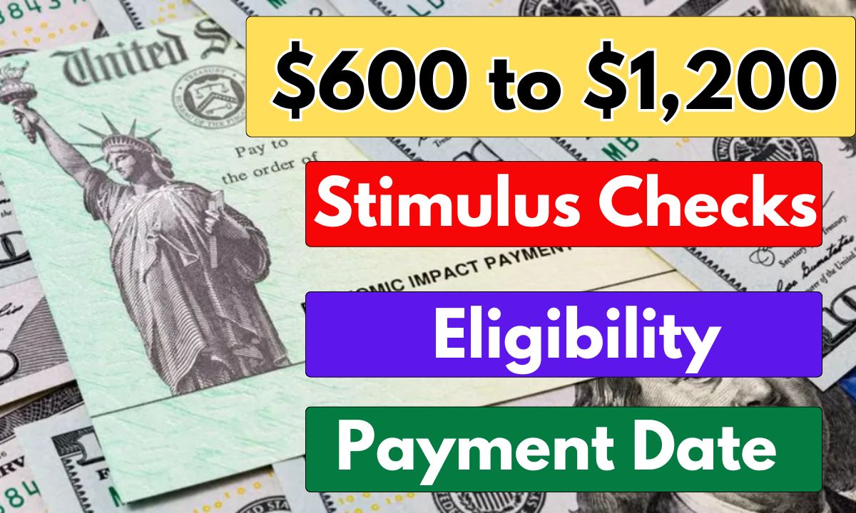 600 To 1,200 Stimulus Check Payment 2024 Know The Eligibility