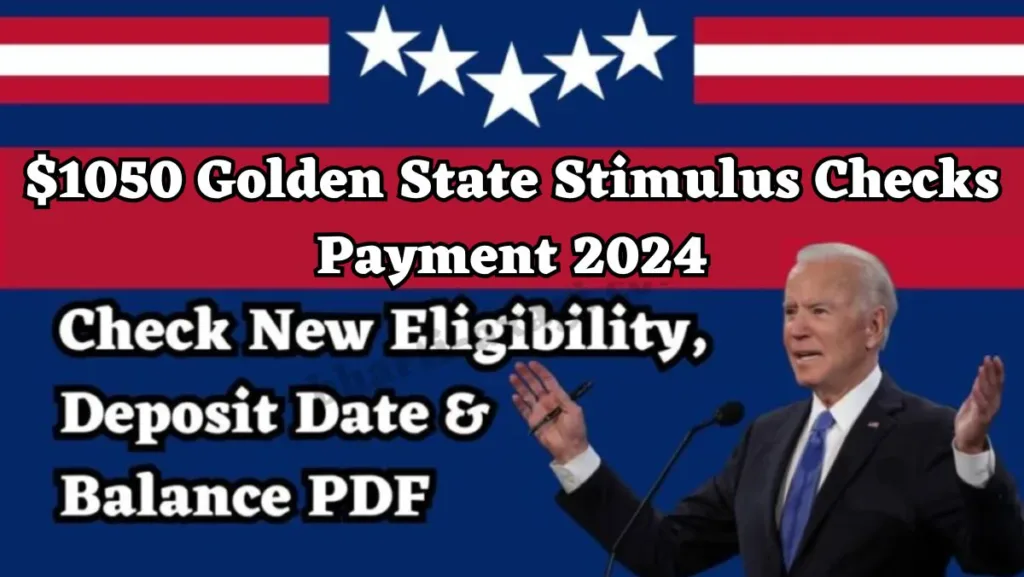 1050 Golden State Stimulus Checks Payment 2024