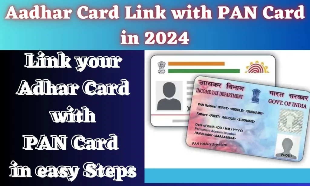 Aadhar Card Link with PAN Card in 2024