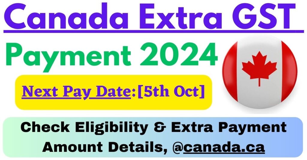 Canada Extra GST Payment 2024