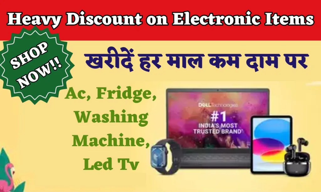 Heavy Discount on Electronic Items