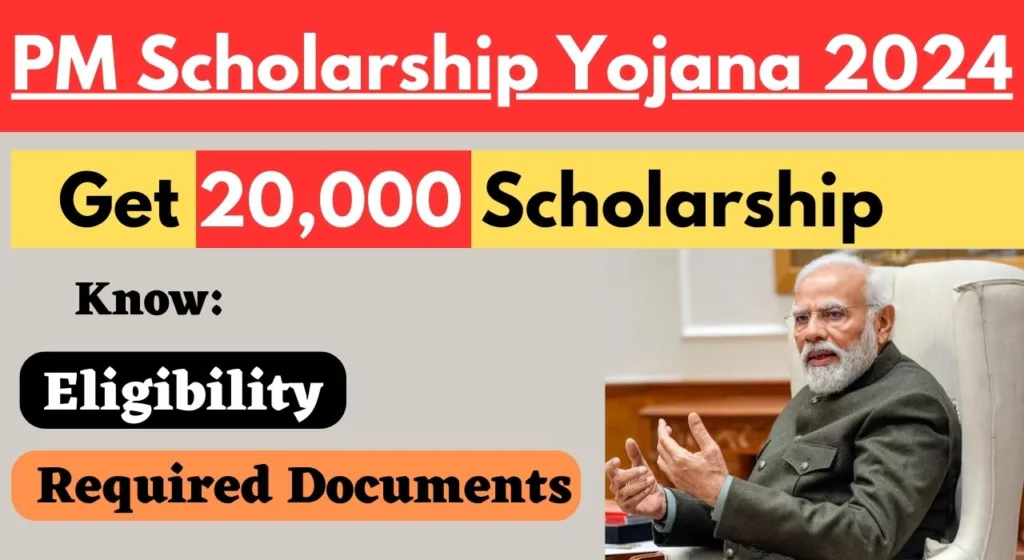 PM Scholarship Yojana 2024