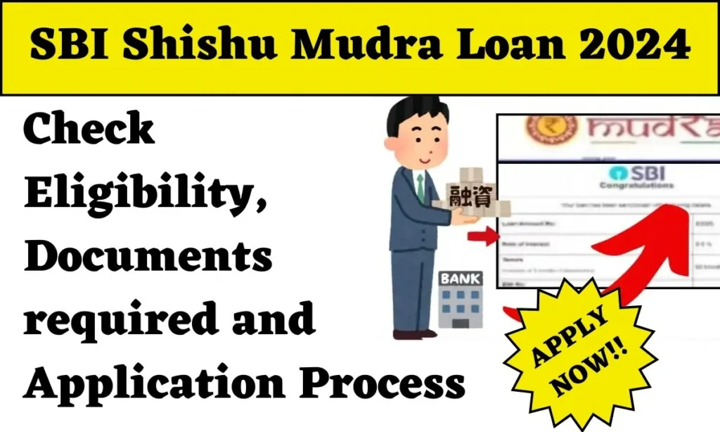 SBI Shishu Mudra Loan 2024