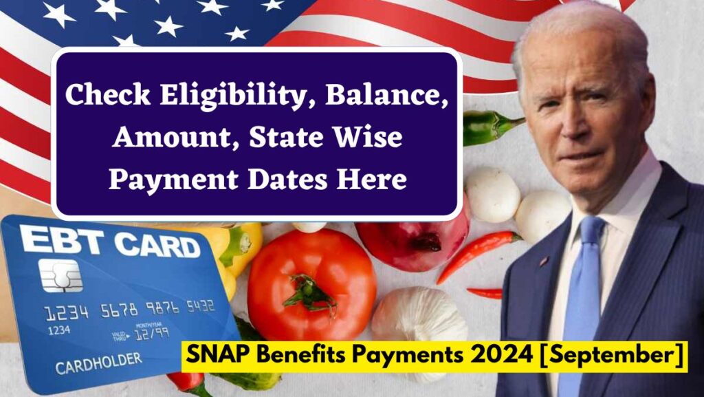 SNAP Benefits Payments 2024 [September]