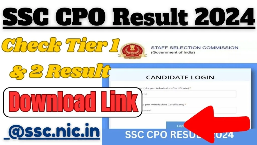 SSC CPO Result 2024 Check Tier 1 & 2 Result, Download Link, ssc.nic