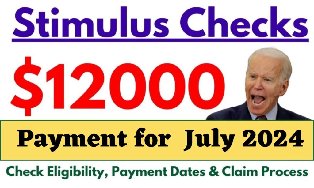 12000 Stimulus Checks July 2025 Check Eligibility, Payment Dates