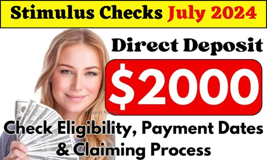 2000 Stimulus Checks Direct Deposit July 2024 Check Eligibility