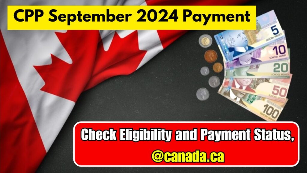 CPP September 2024 Payment [285th September]