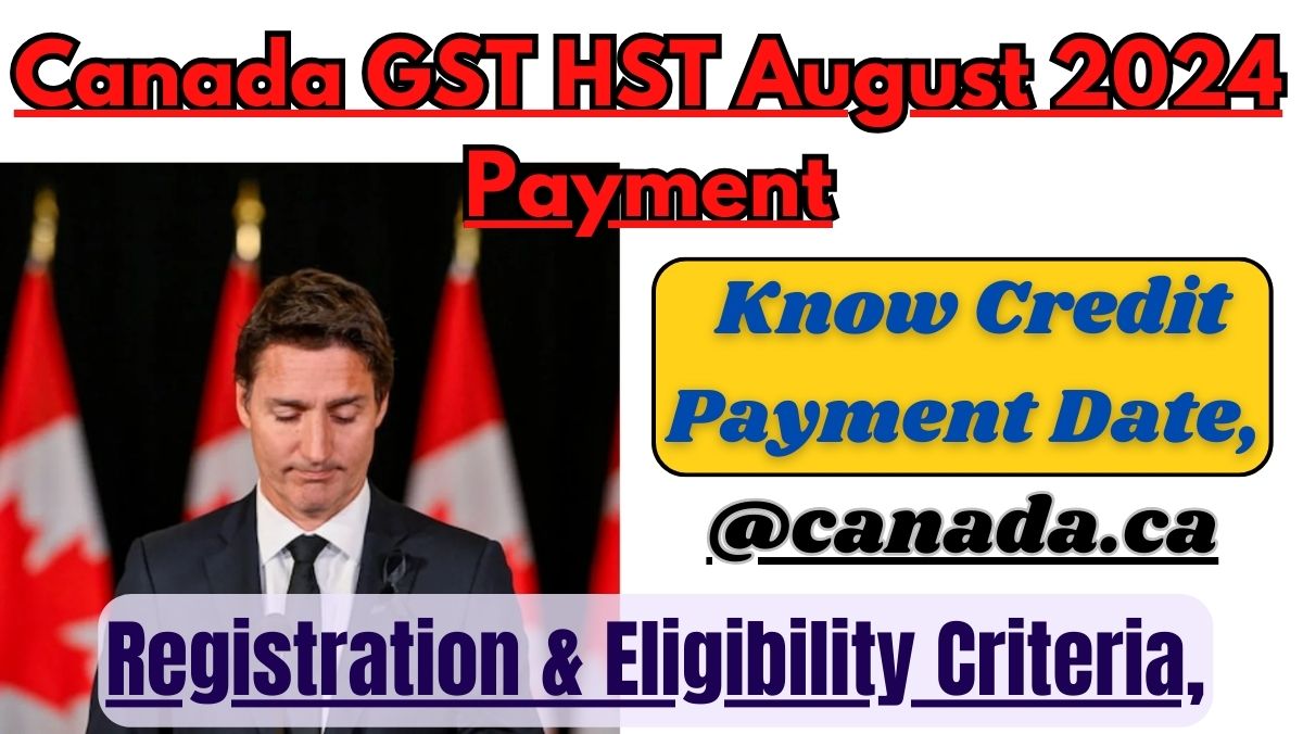 Canada GST HST August 2024 Payment