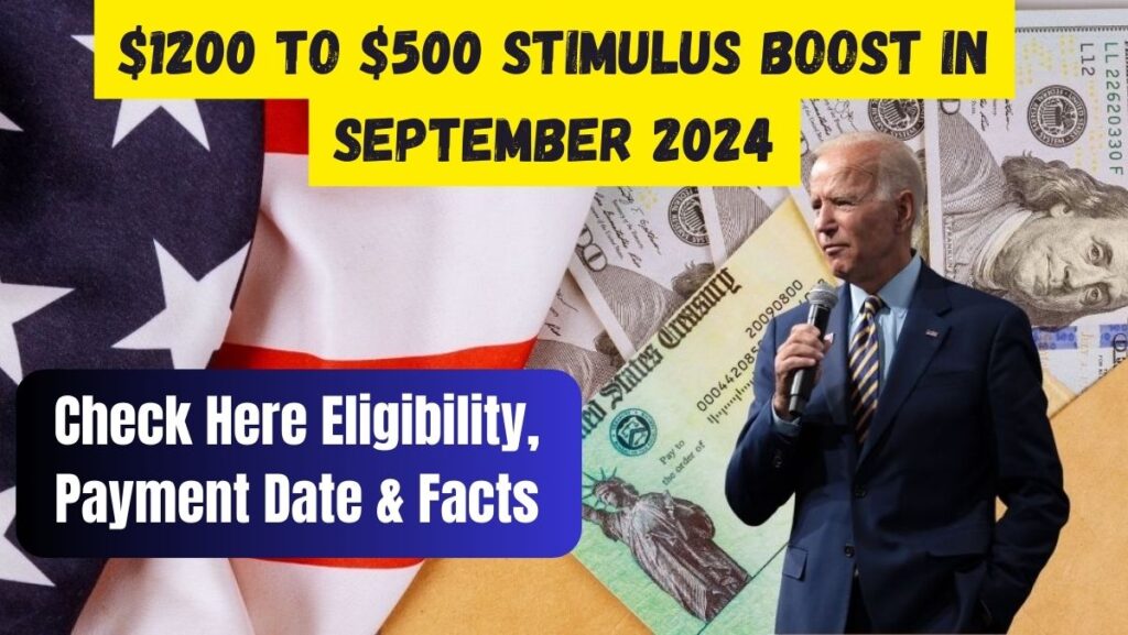 $1200 to $500 Stimulus Boost in September 2024