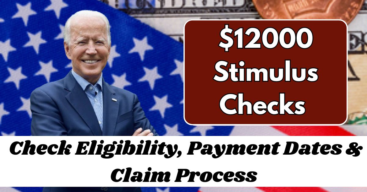 $12000 Stimulus Checks September 2024