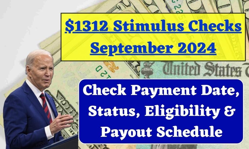 $1312 Stimulus Checks September 2024